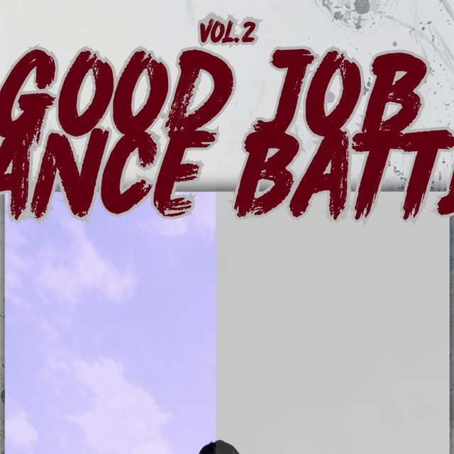 2026 GOOD JOB Dance Battle Vol.2
